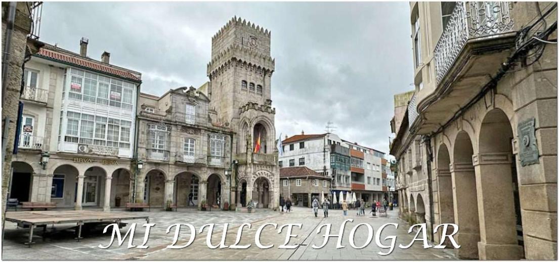 Ferienwohnung Mi Dulce Hogar Porriño Exterior foto